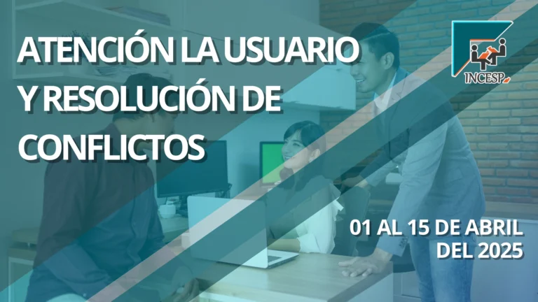 ATENCIÓN AL USUARIO Y RESOLUCIÓN DE CONFLICTOS