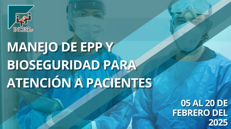 MANEJO DE EPP Y BIOSEGURIDAD PARA ATENCIÓN A PACIENTES