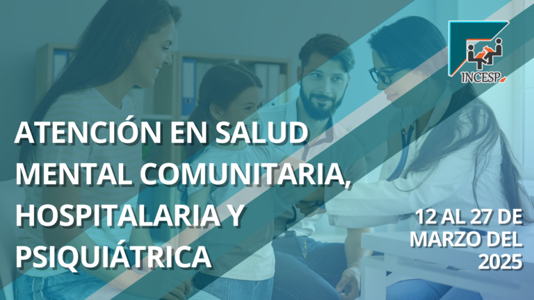 ATENCIÓN EN SALUD MENTAL COMUNITARIA, HOSPITALARIA Y PSIQUIÁTRICA