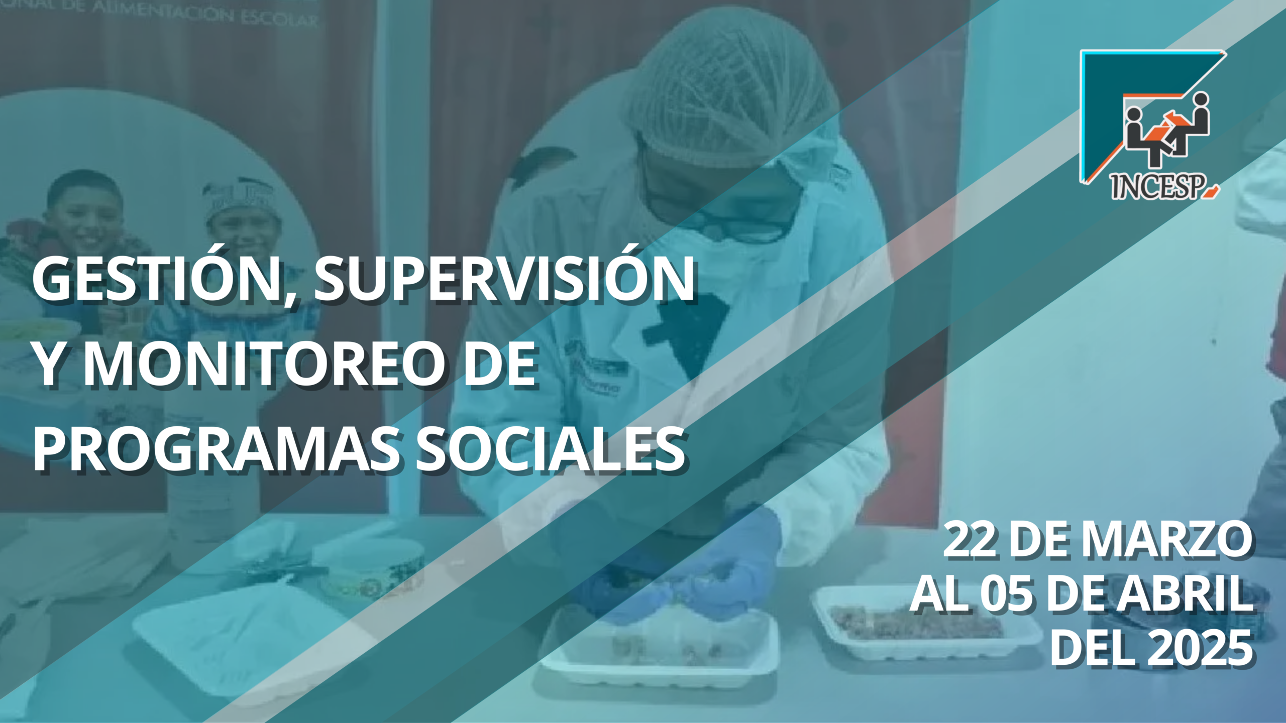 GESTIÓN, SUPERVISIÓN Y MONITOREO DE PROGRAMAS SOCIALES