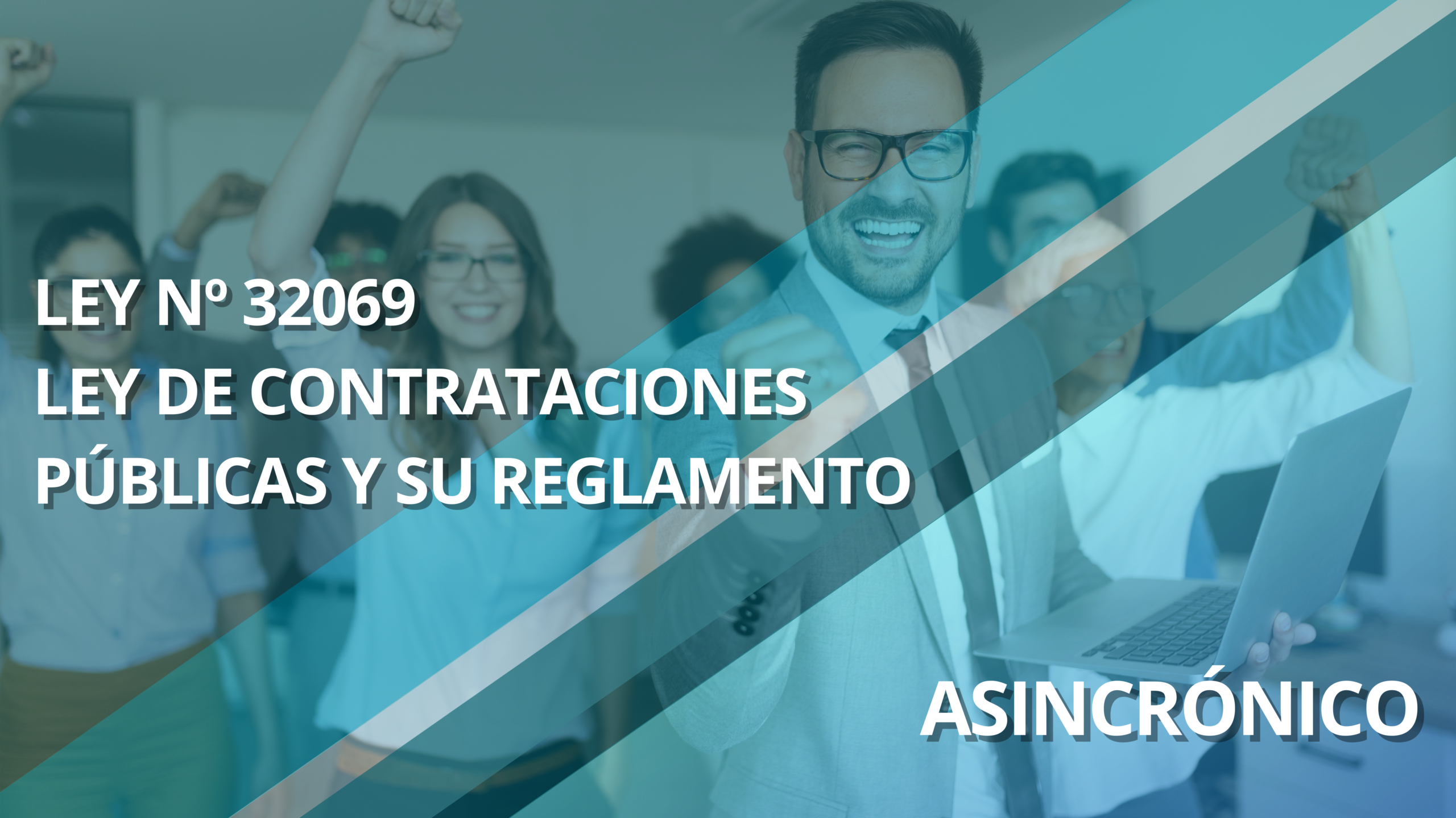 LEY Nº 32069 – LEY DE CONTRATACIONES PÚBLICAS Y SU REGLAMENTO